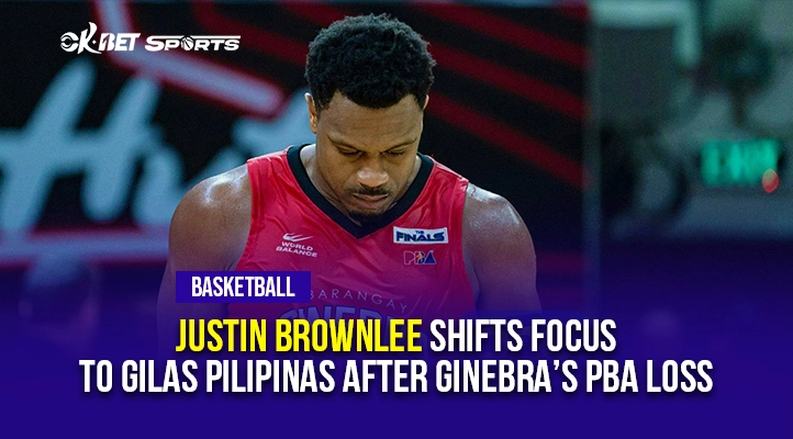Justin Brownlee Shifts Focus to Gilas Pilipinas After Ginebra&rsquo;s PBA Loss